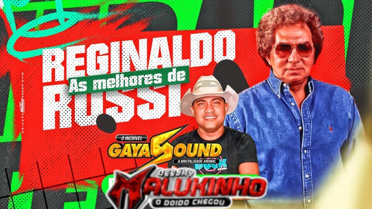 GAYA SOUND - REGINALDO ROSSI - SELEÇÃO DE OURO AS MELHORES - DJ MALUQUINHO 2025