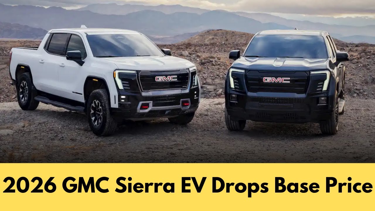 2026 GMC Sierra EV Drops Base Price by $28,000