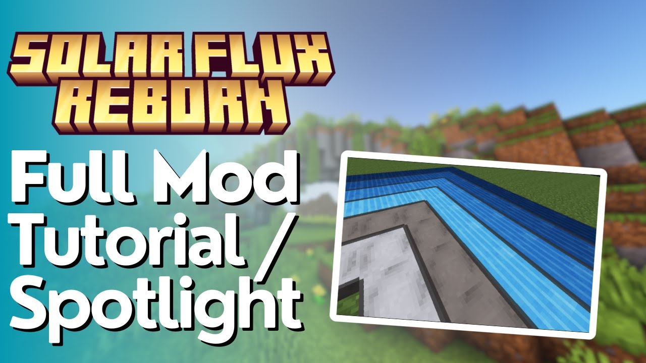 Solar Flux Reborn Mod Tutorial