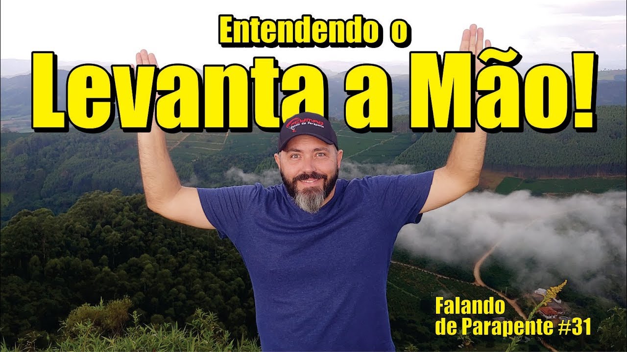Entendendo o Levanta a Mão no Parapente - Falando de Parapente - Ricardo Chiessi