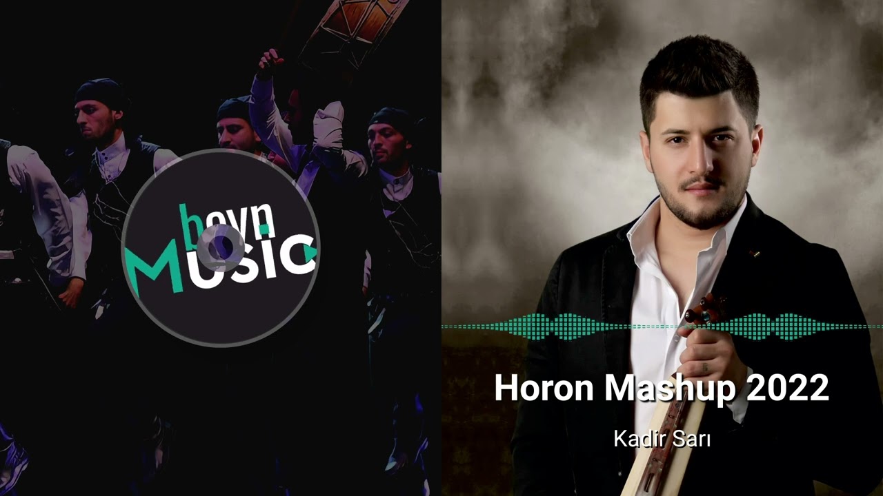 Kadir Sarı - Horon Mashup 2022