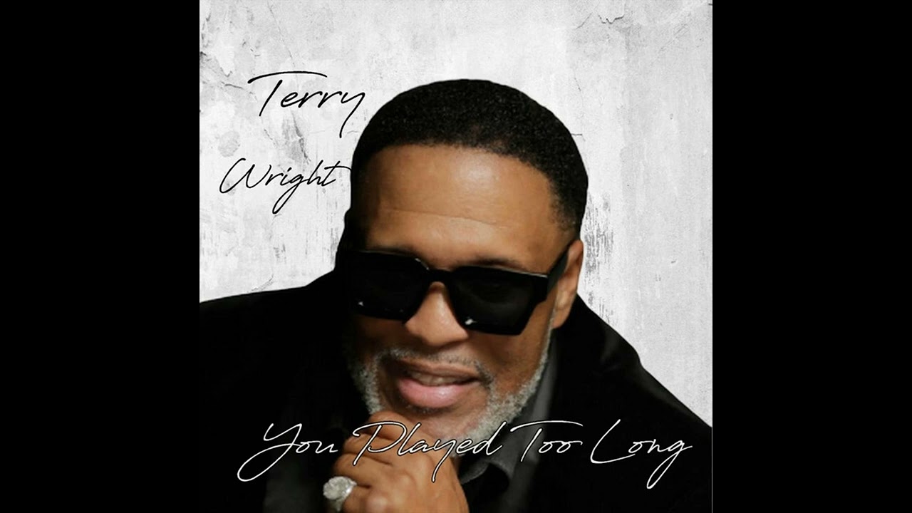 You Played Too Long: Terry Wright