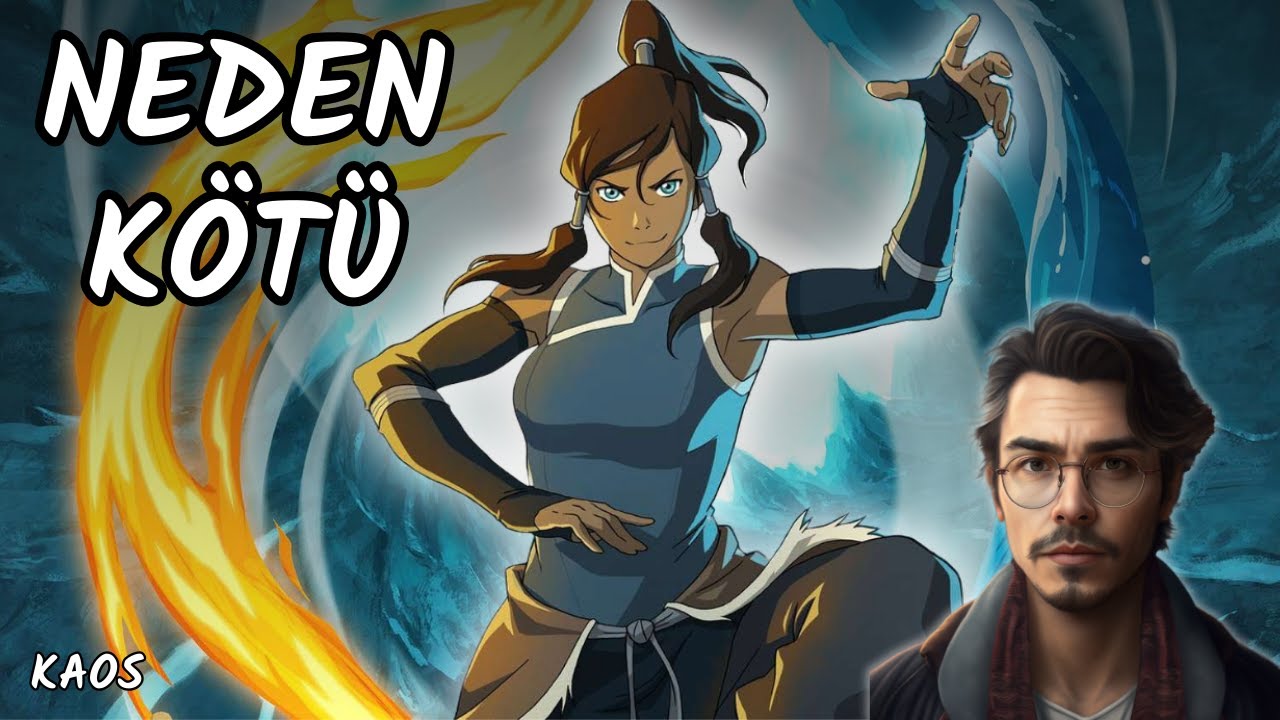 The Legends of Korra Neden Kötü?