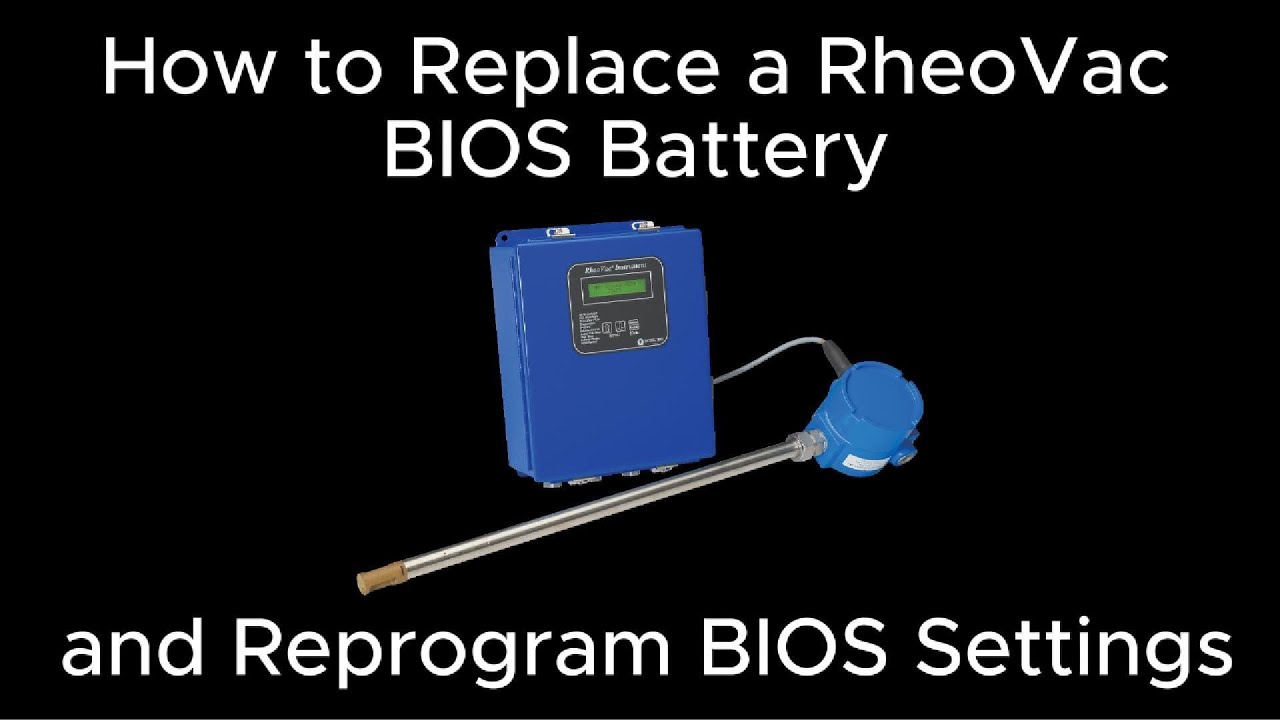 How to Replace the BIOS Battery and Reprogram BIOS on Your RheoVac Monitor
