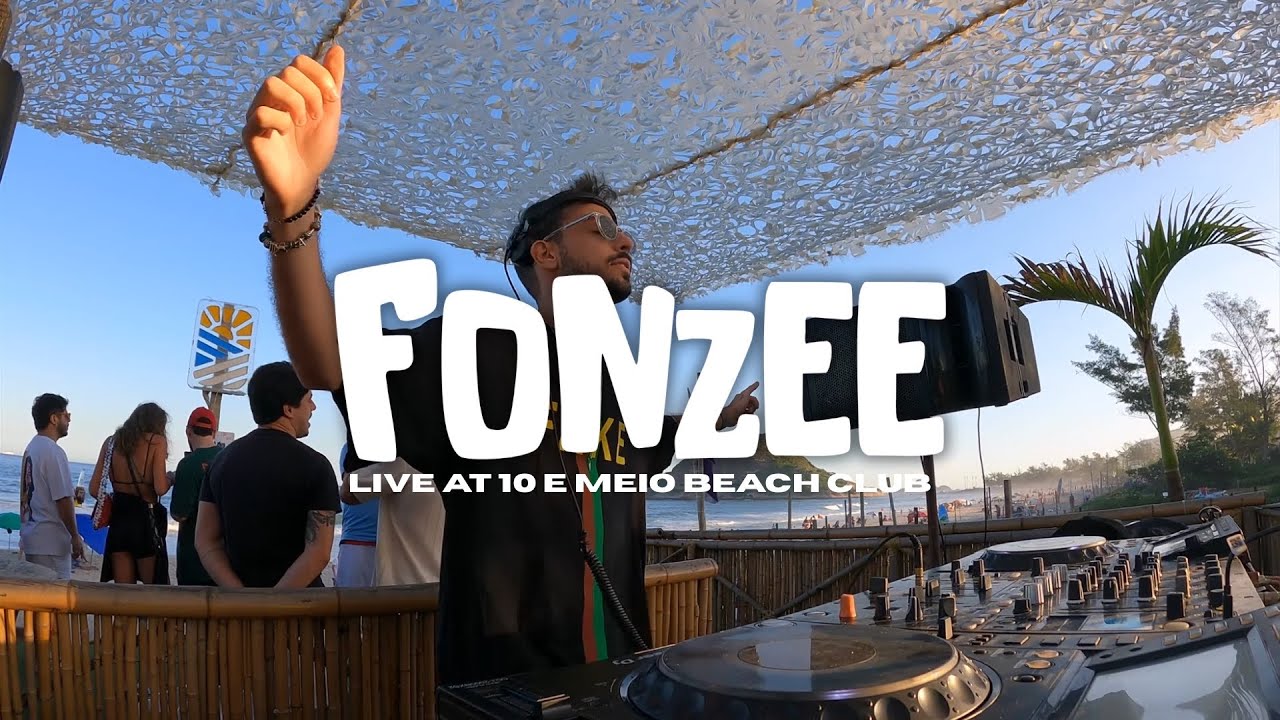 Fonzee @ Live at 10 e Meio Beach Club Rio de Janeiro-RJ [17/05/2025]