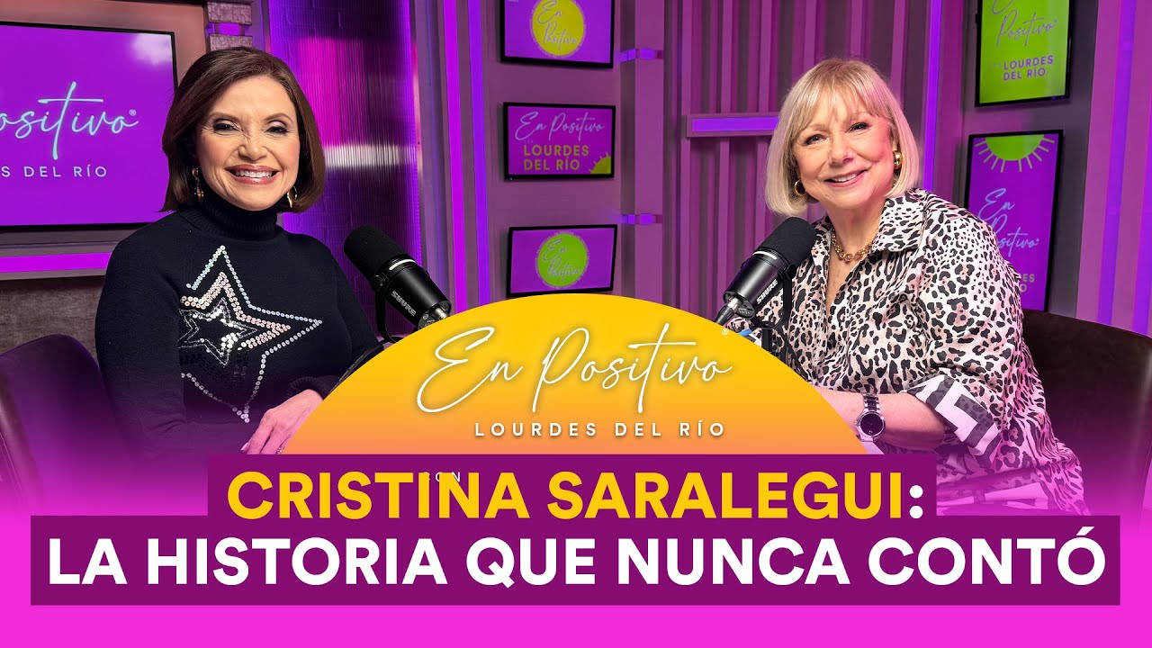 Cristina Saralegui: “La Historia que nunca contó” | En Positivo con Lourdes Del Río