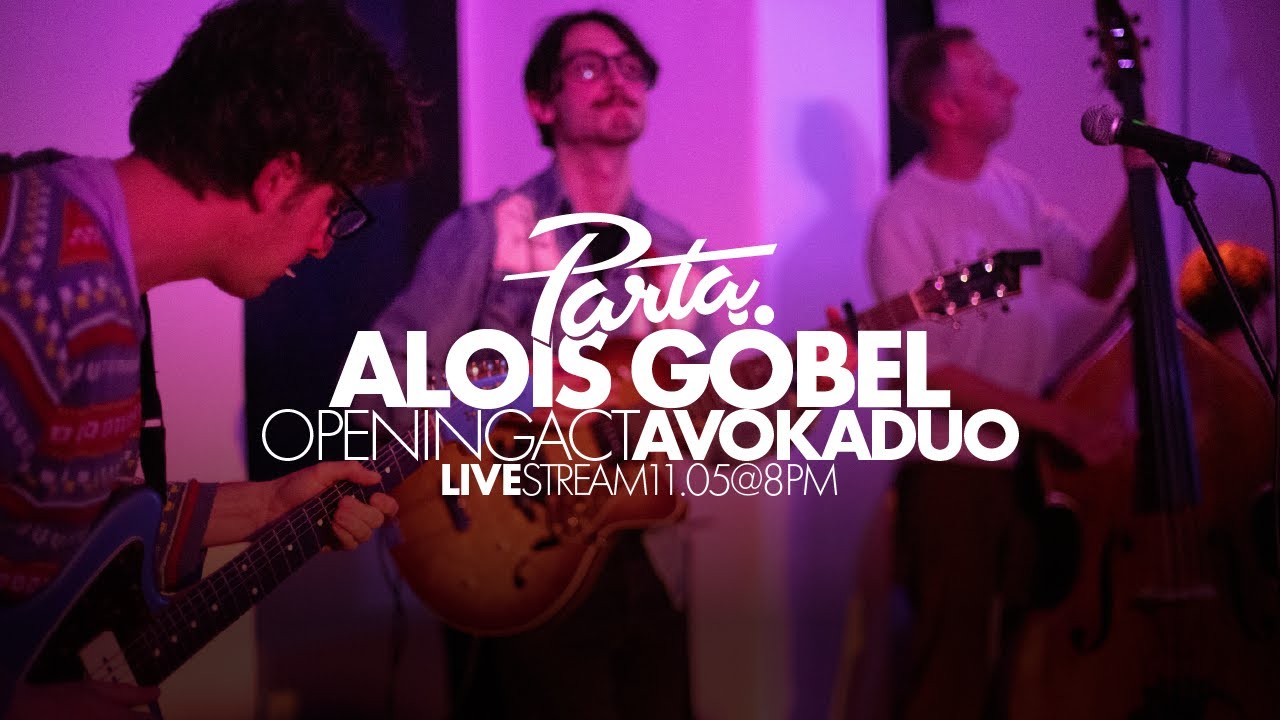 Parta LIVE Stream: Alois Gobel & Avokaduo