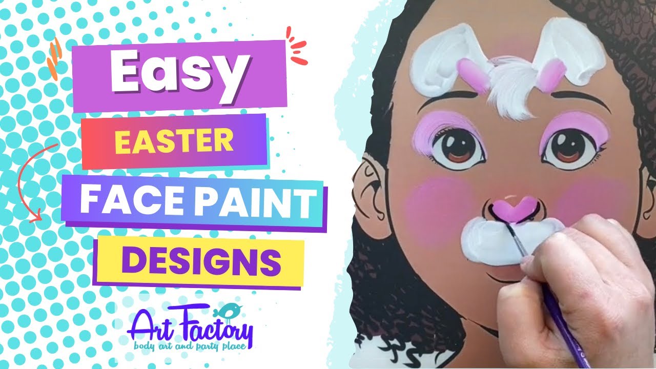 EASY EASTER FACE PAINT DESIGNS, HOW TO FACE PAINT by the Art Factory