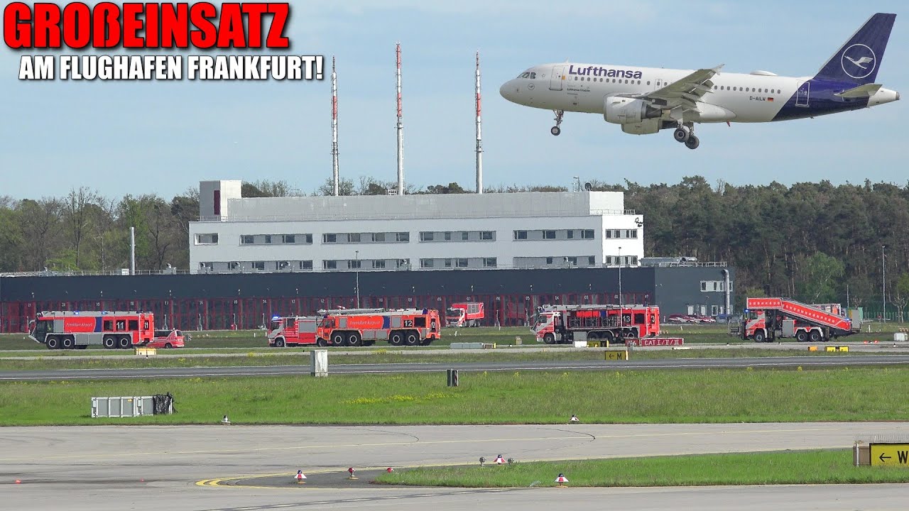 [VOLLALARM FLUGHAFENFEUERWEHR FRANKFURT!] - Notlandung Lufthansa CityLine Airbus A319 -