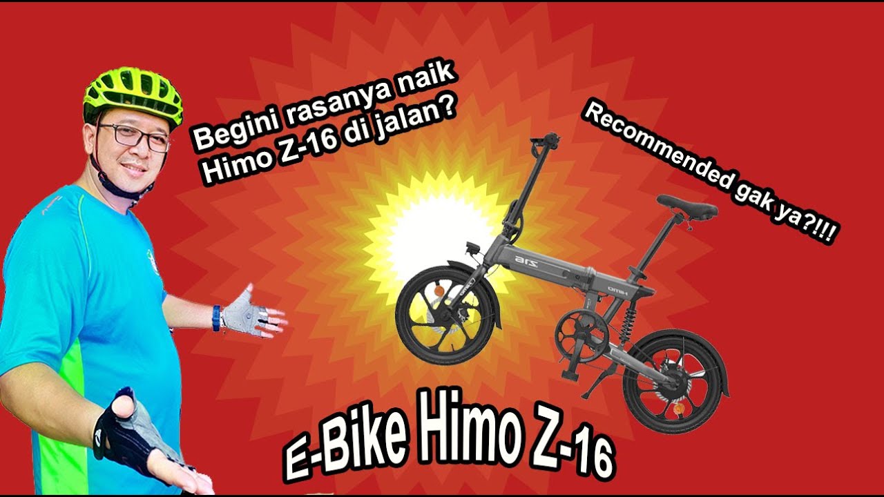 Ohhww begini rasanya gowes Himo Z16 di jalan..! Enak kah? Nyaman kah? Yang gak enak apa ya??