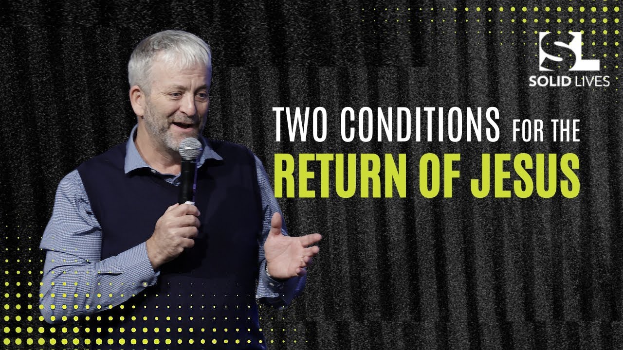 Two Conditions for the Return of Jesus | Ariel Blumenthal