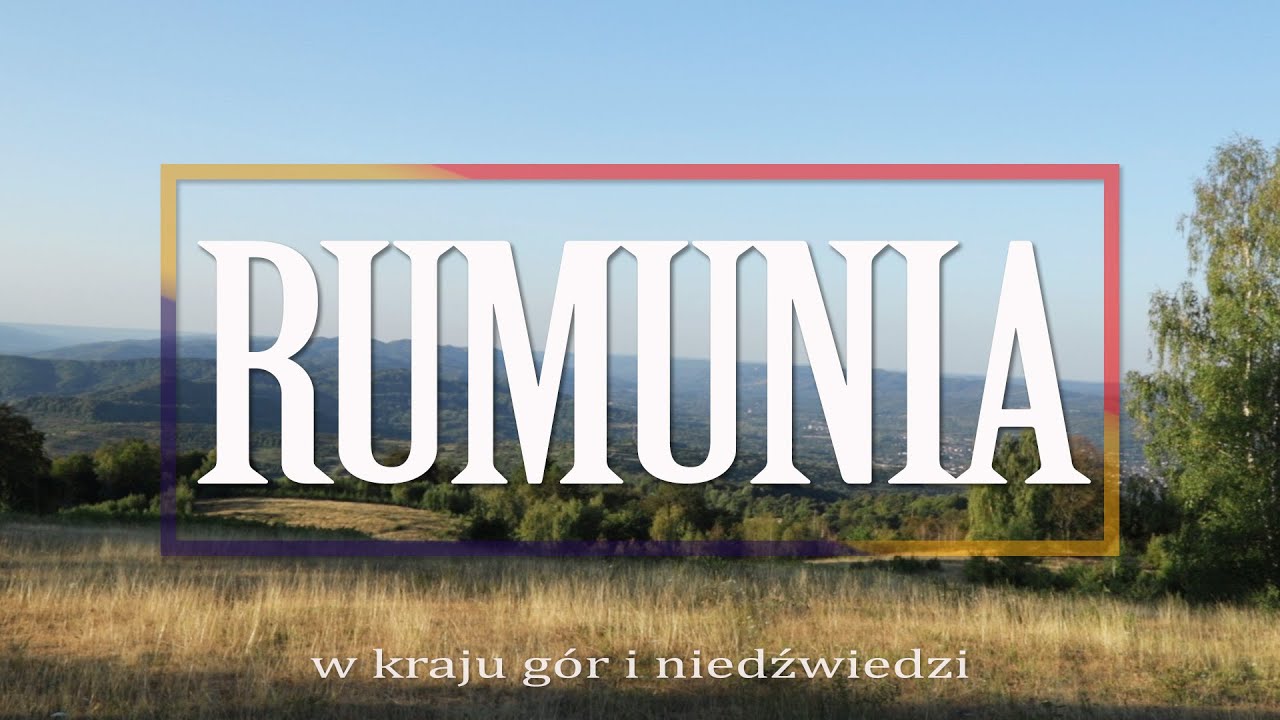 🚩 Rumunia trochę fotograficznie- Fotografia jest Fajna