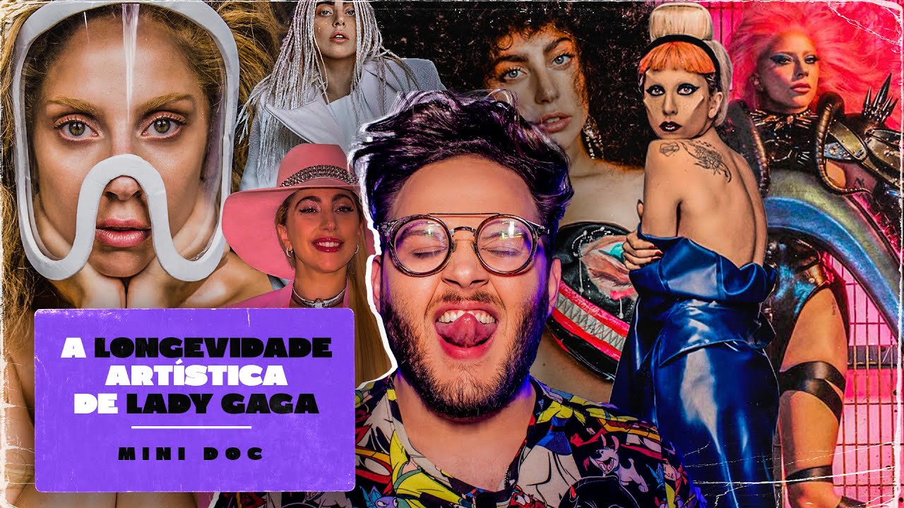 A LONGEVIDADE ARTÍSTICA DE LADY GAGA - MINI DOC