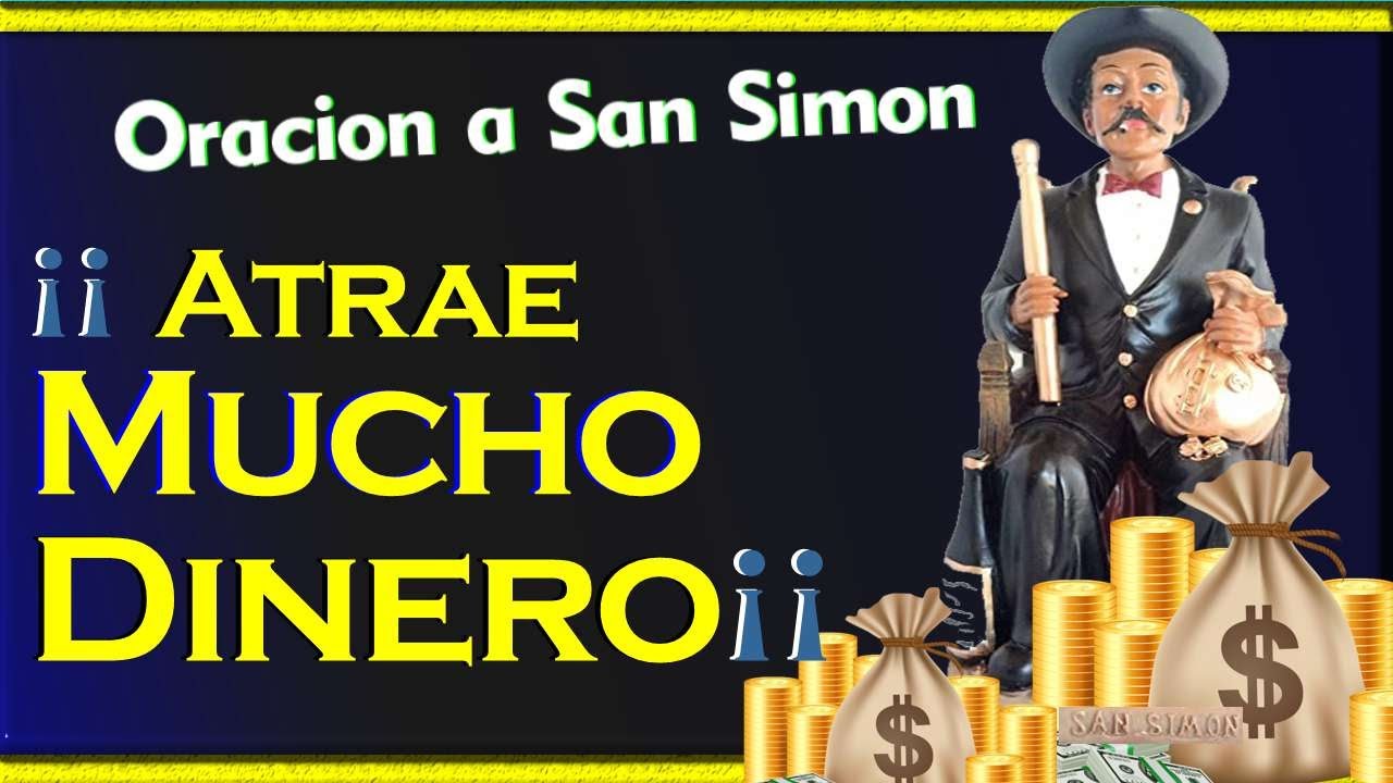 ORACION a SAN SIMON para el DINERO RAPIDO 🤑🤑🤑