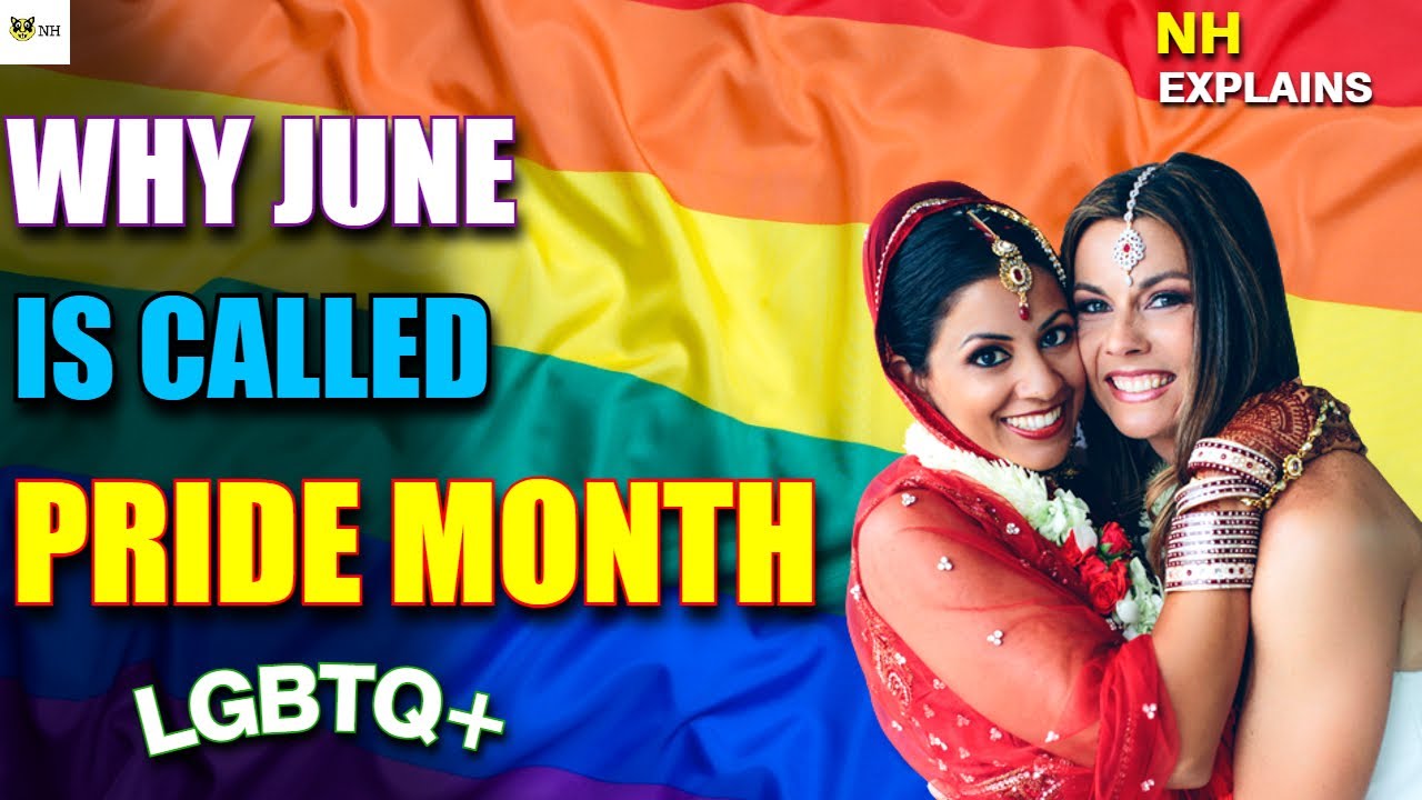 Pride Month 2022 - Why June is Celebrated as Pride Month ? LGBTQ+ in India | NH Explains