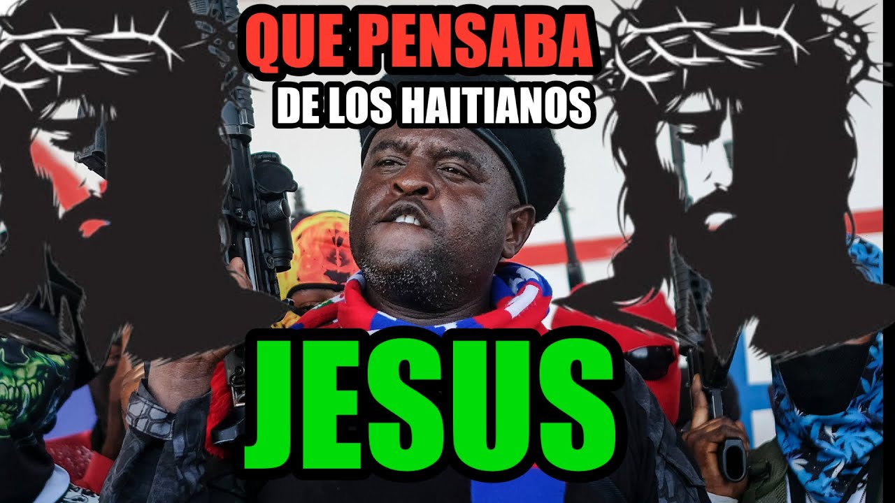 QUE PANSABA JESUS DE LOS HAITIANOS 