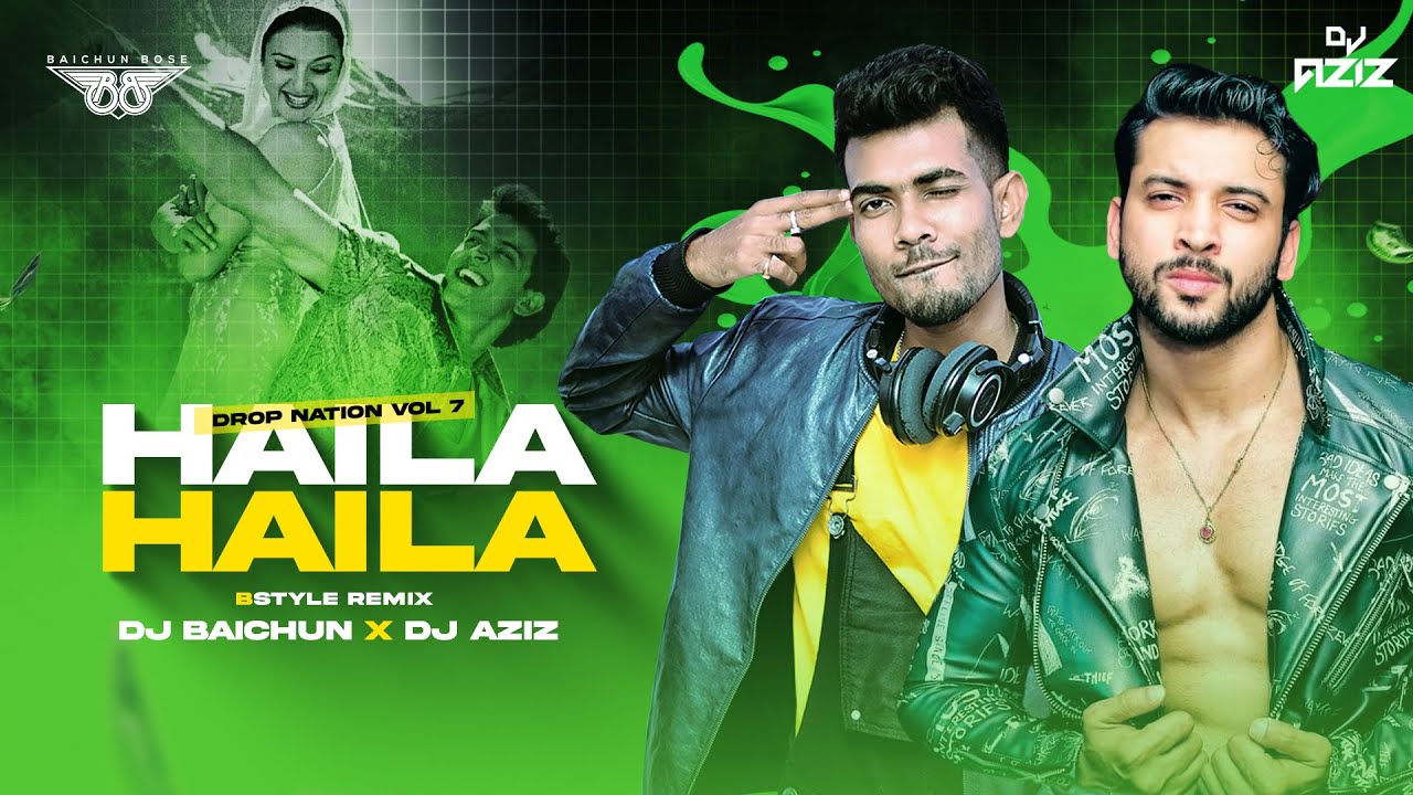 Haila Haila  ( Bstyle Remix)- DJ BAICHUN  x DJ AZIZ | Koi Mil Gaya | Hrithik Roshan | Preity Zinta