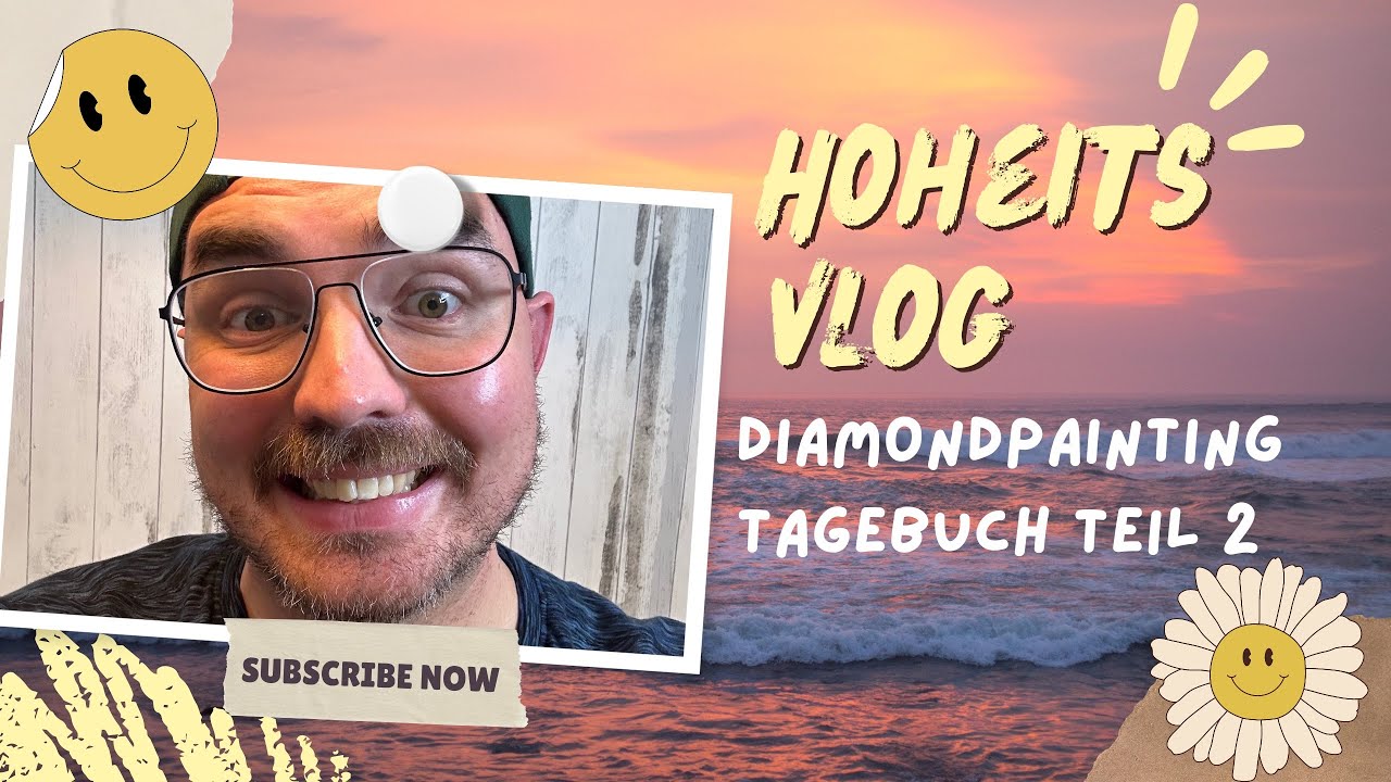HoheitsVlog- Diamondpainting Tagebuch Teil2💙