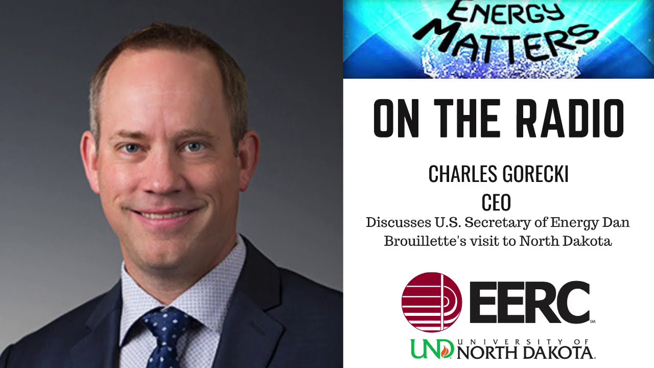 Charles Gorecki: U.S. Secretary of Energy Dan Brouillette's Visit to North Dakota