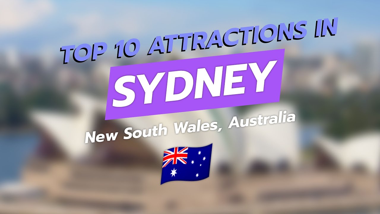 🌏 Discover Sydney: Top 10 Must-See Attractions! 🇦🇺