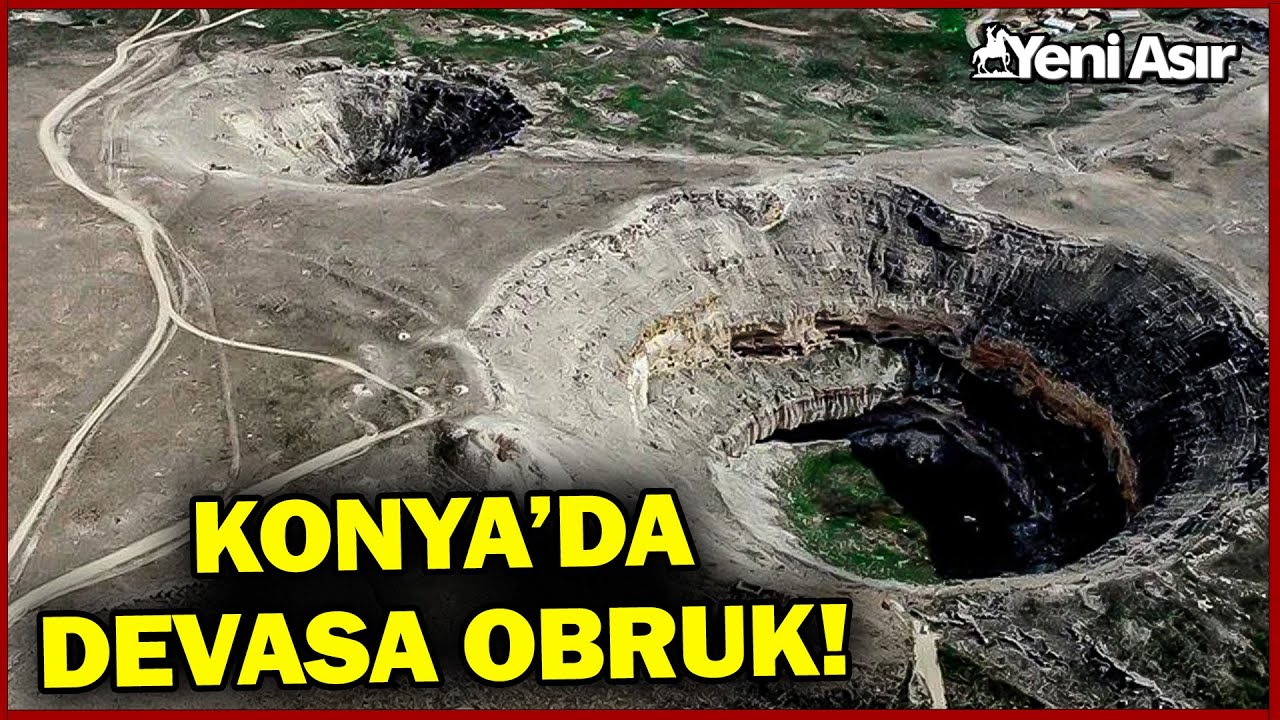 50 Metre Çapında 20 Metre Genişliğinde... Konya'da Devasa Obruk! I Yeni Asır