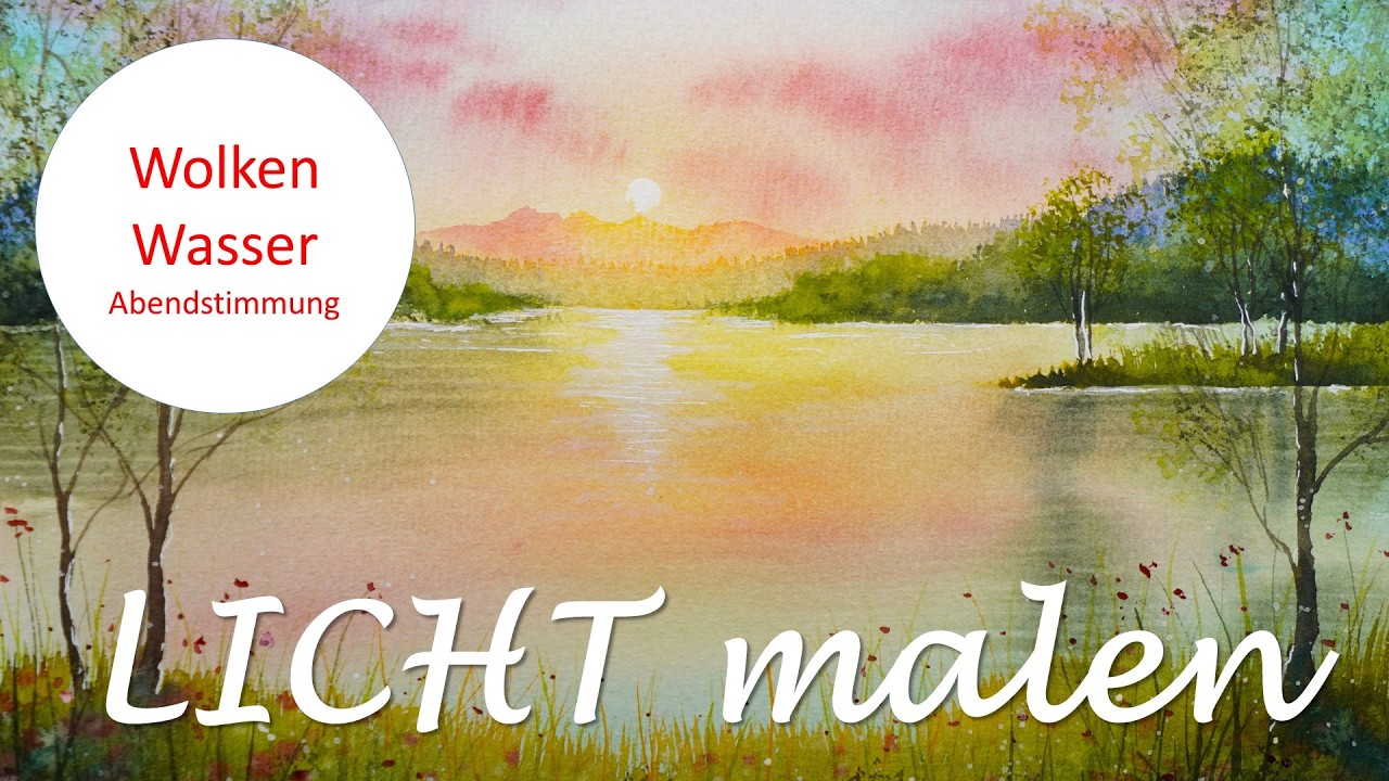einfach LICHT malen / Abendstimmung einfach erklärt