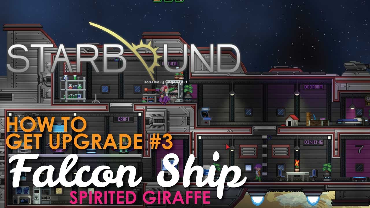 How to get the Falcon Class Ship Upgrade, Starbound Spirited Giraffe
