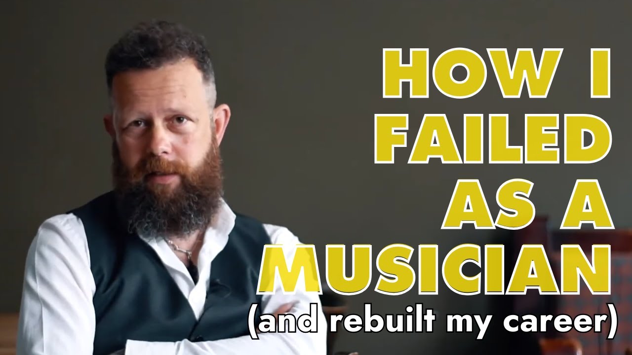 HOW I FAILED AS A MUSICIAN AND REBUILT MY CAREER | WaterBear - The College of Music