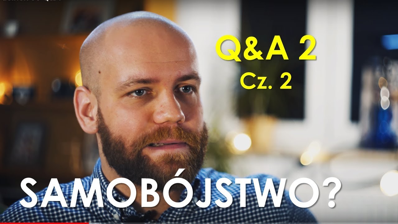 Q&A 2 cz.2 - Dlaczego nie popełniać samobójstwa? Więcej książek, które polecam