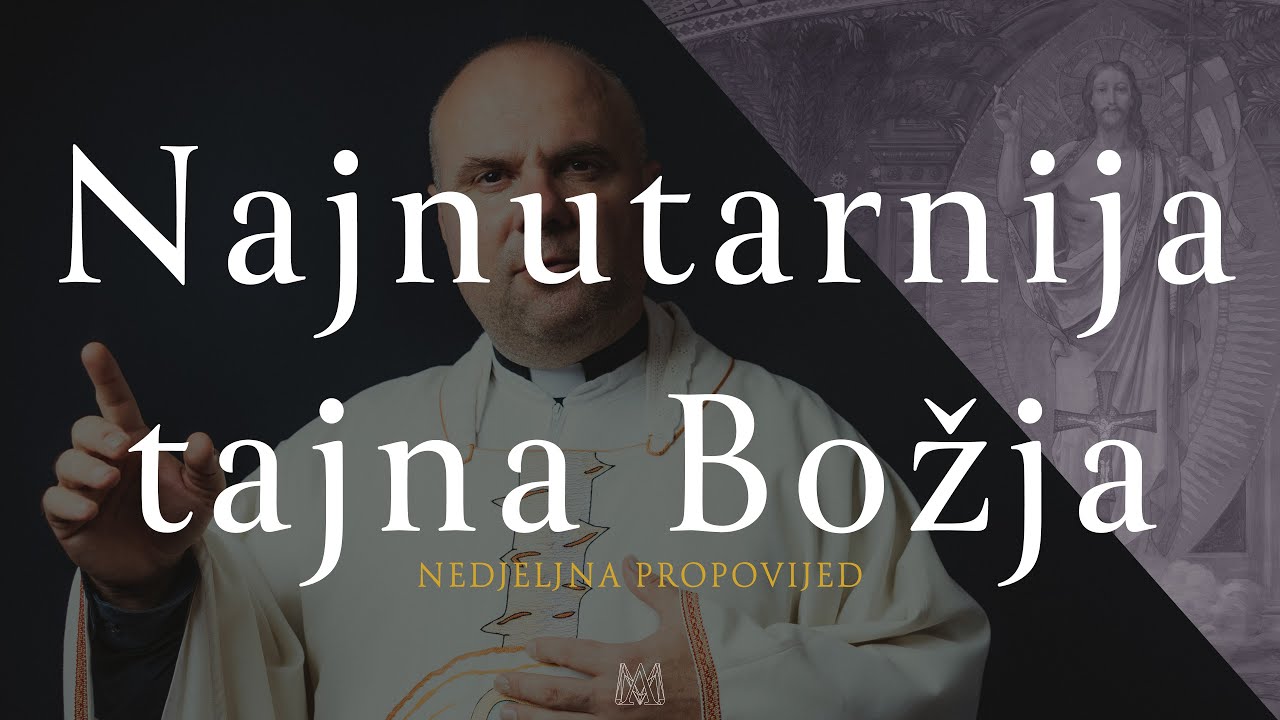 Najnutarnija tajna Božja | Presveto Trojstvo