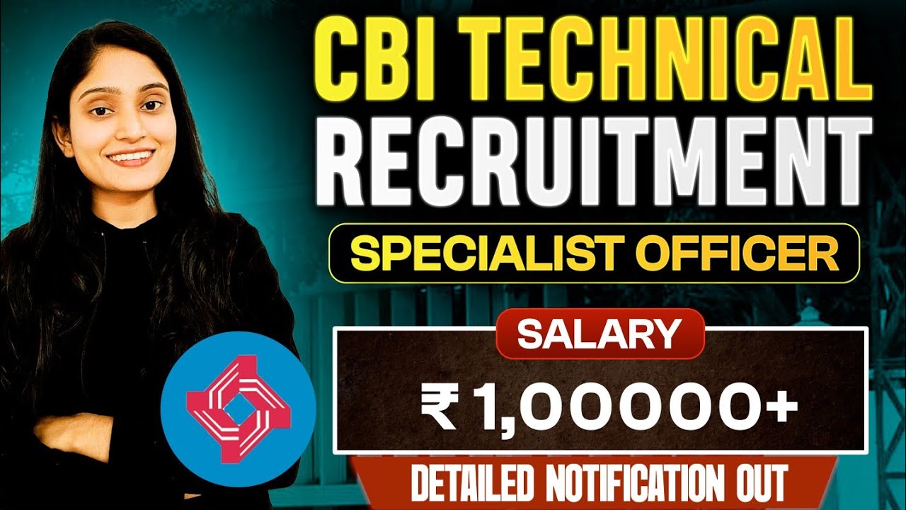 CBI Technical Recruitment 2026 | Specialist Officer | Salary & Allowance | Detailed Notification Out
