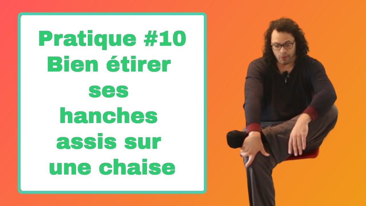 Etirer ses hanches assis sur une chaise