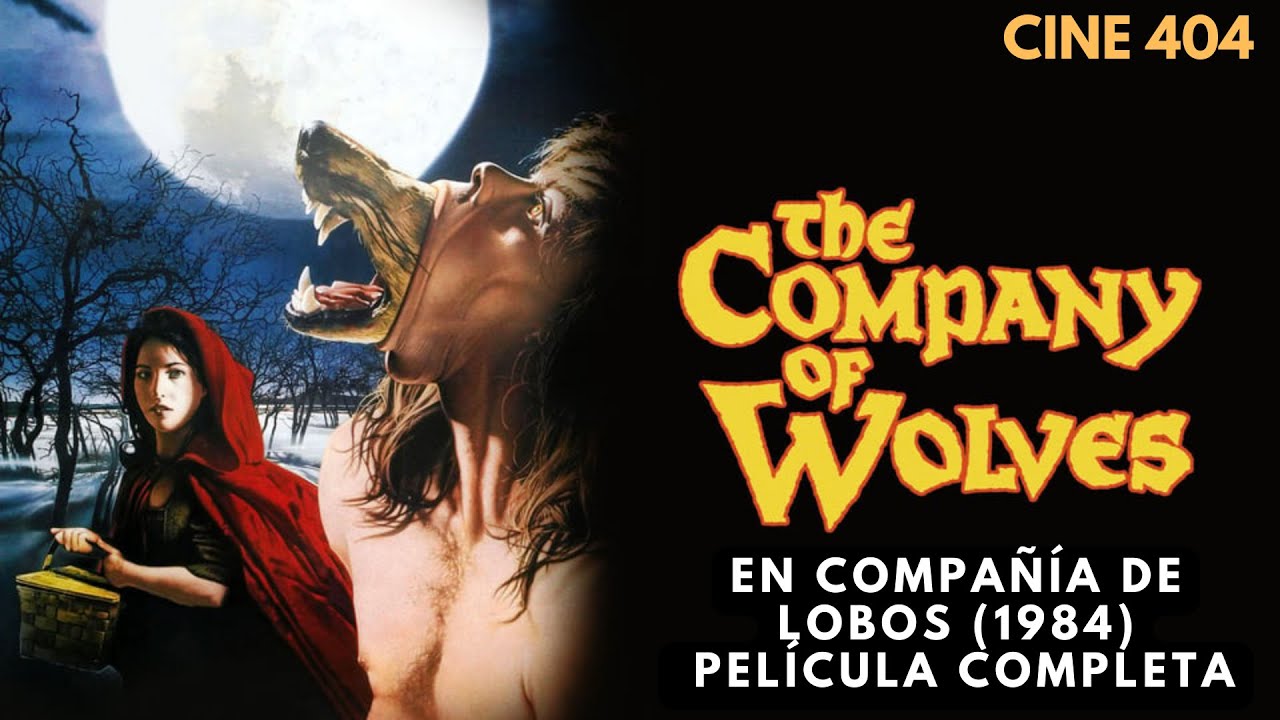 En Compa&ntilde;&iacute;a de Lobos (1984)｜ Pel&iacute;cula Completa｜
