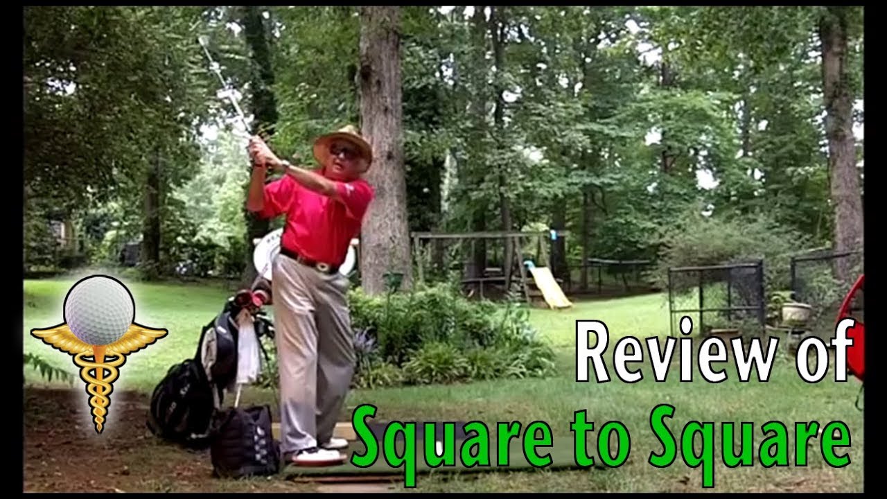 Review of Square to Square Golf Method