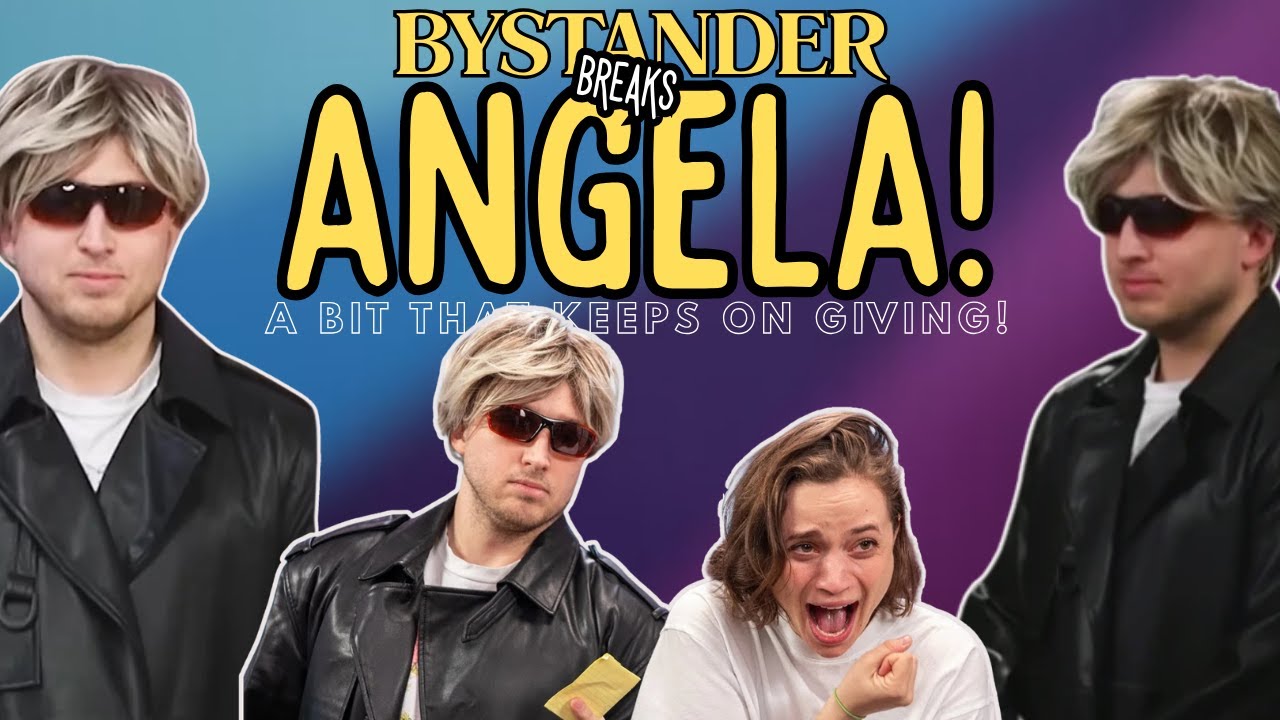 Bystander BREAKS Angela! | a bit that keeps on giving 