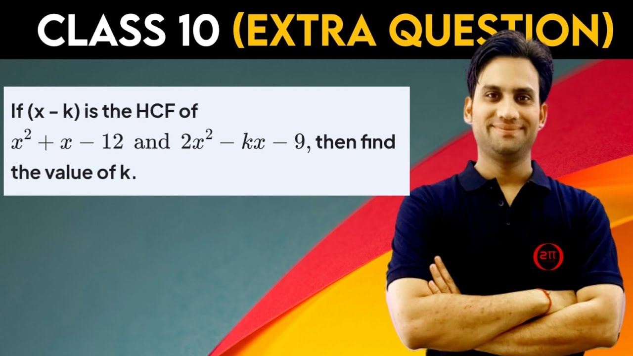 If (x-k) is the HCF of x² + x -12 and 2x² - kx - 9, then find the value of k.