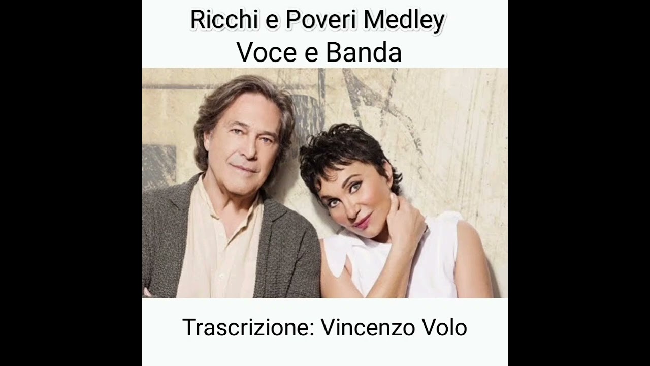 Ricchi e poveri Medley trascr. per voce e banda (V.Volo)