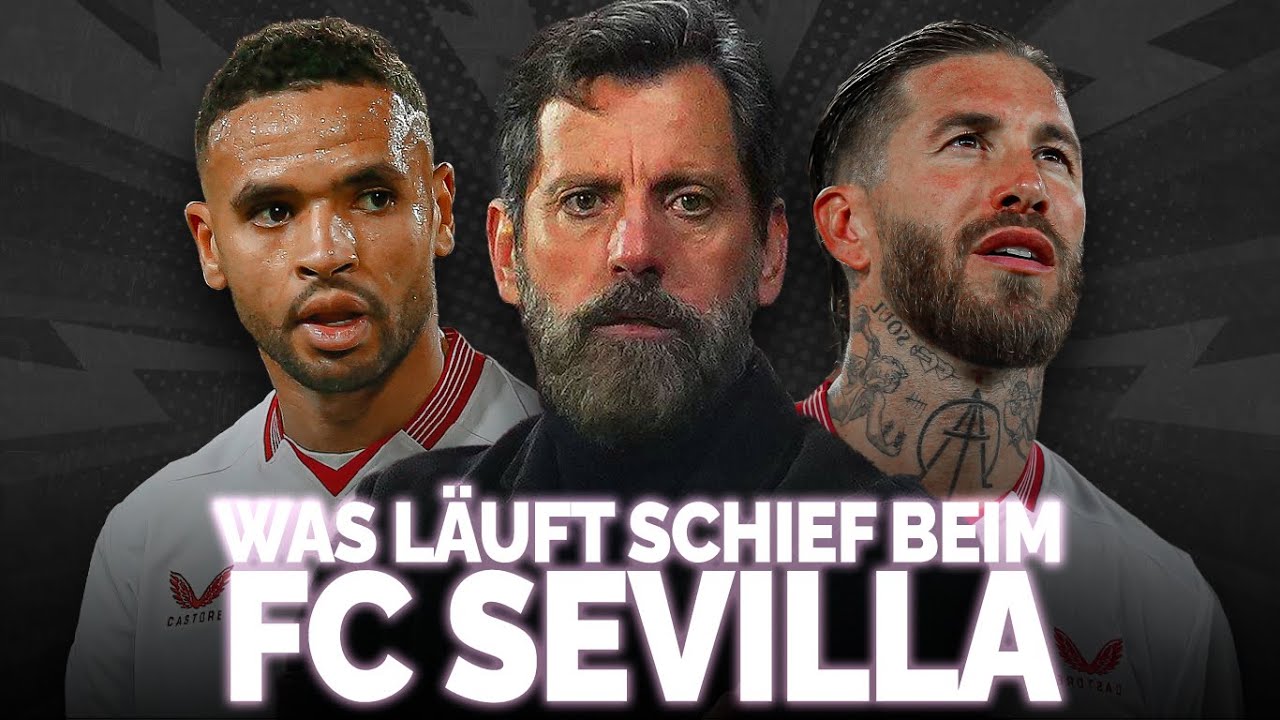 2023 noch Europa League-Sieger, 2024 droht der Abstieg! Was läuft schief beim FC SEVILLA?