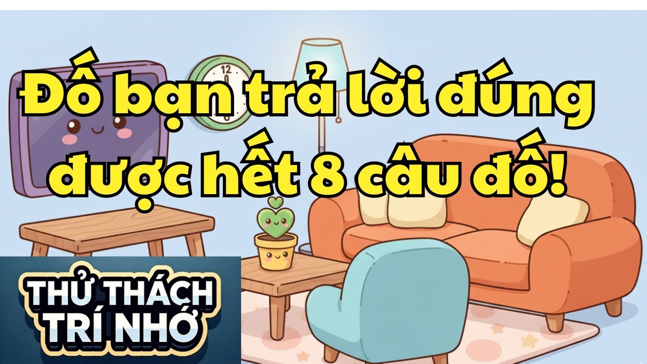Thử Thách Trí Nhớ số 10 | Chi tiết nào đã thay đổi?