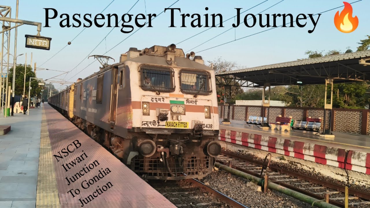 58206 NSCB Itwari Raipur Passenger 🔥 | Itwari To Gondia Train Journey Part-1 | INDIAN RAILWAYS 