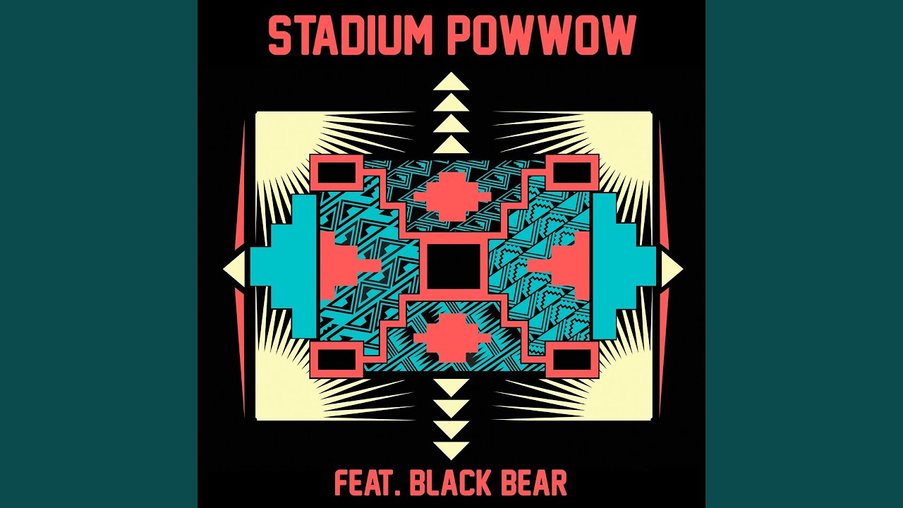 Stadium Pow Wow (feat. Black Bear)