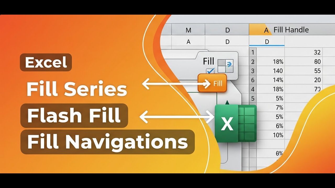 Excel Fill Series, Flash Fill & Fill Navigations Explained I Lokesh