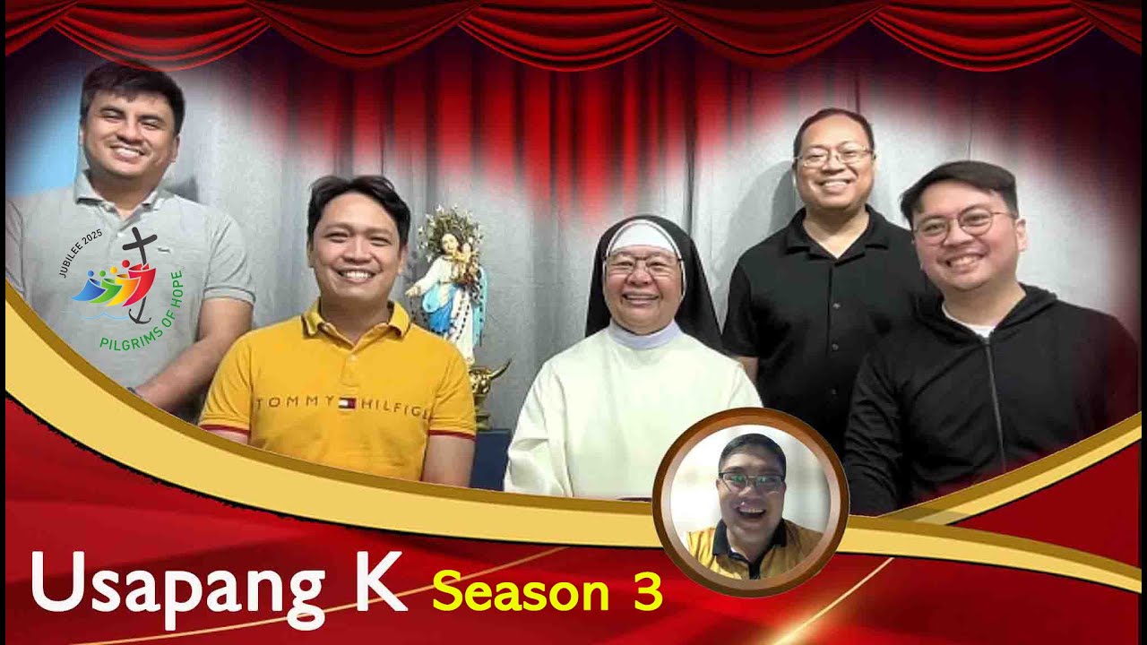 S3 E28 | Usapang K - Kagalakan para sa Jubilee of Hope (6 January 2025)