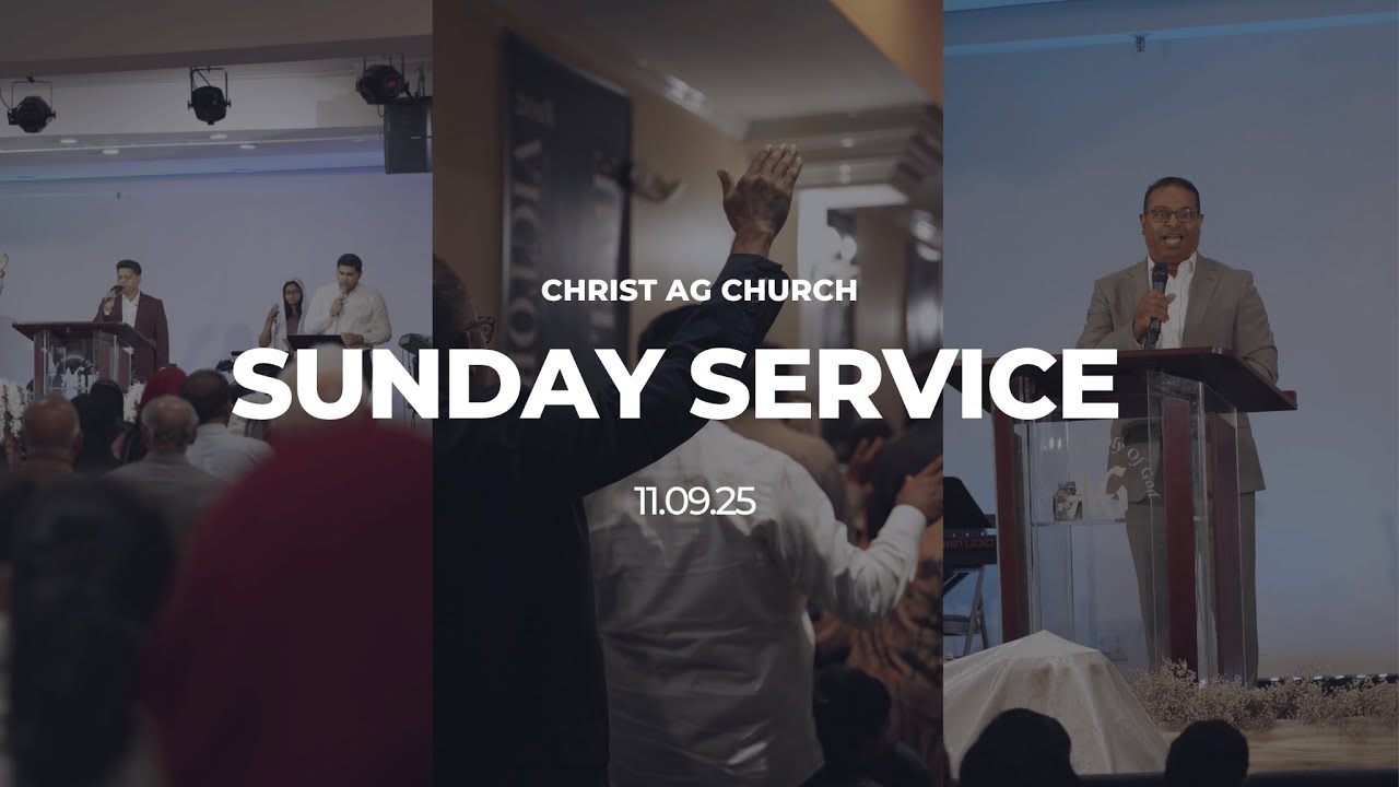 Sunday Service || Christ AG Church || 11/9/25