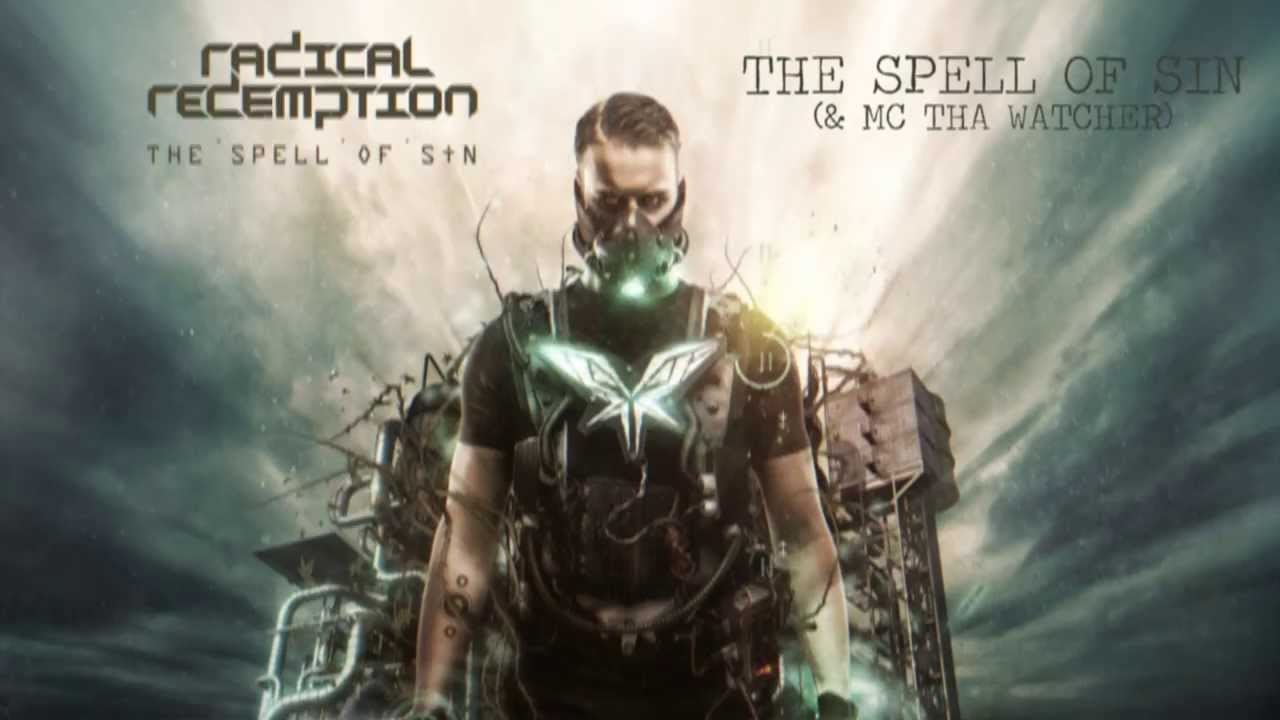 Radical Redemption ft. MC Tha Watcher - The Spell of Sin (HQ Official)