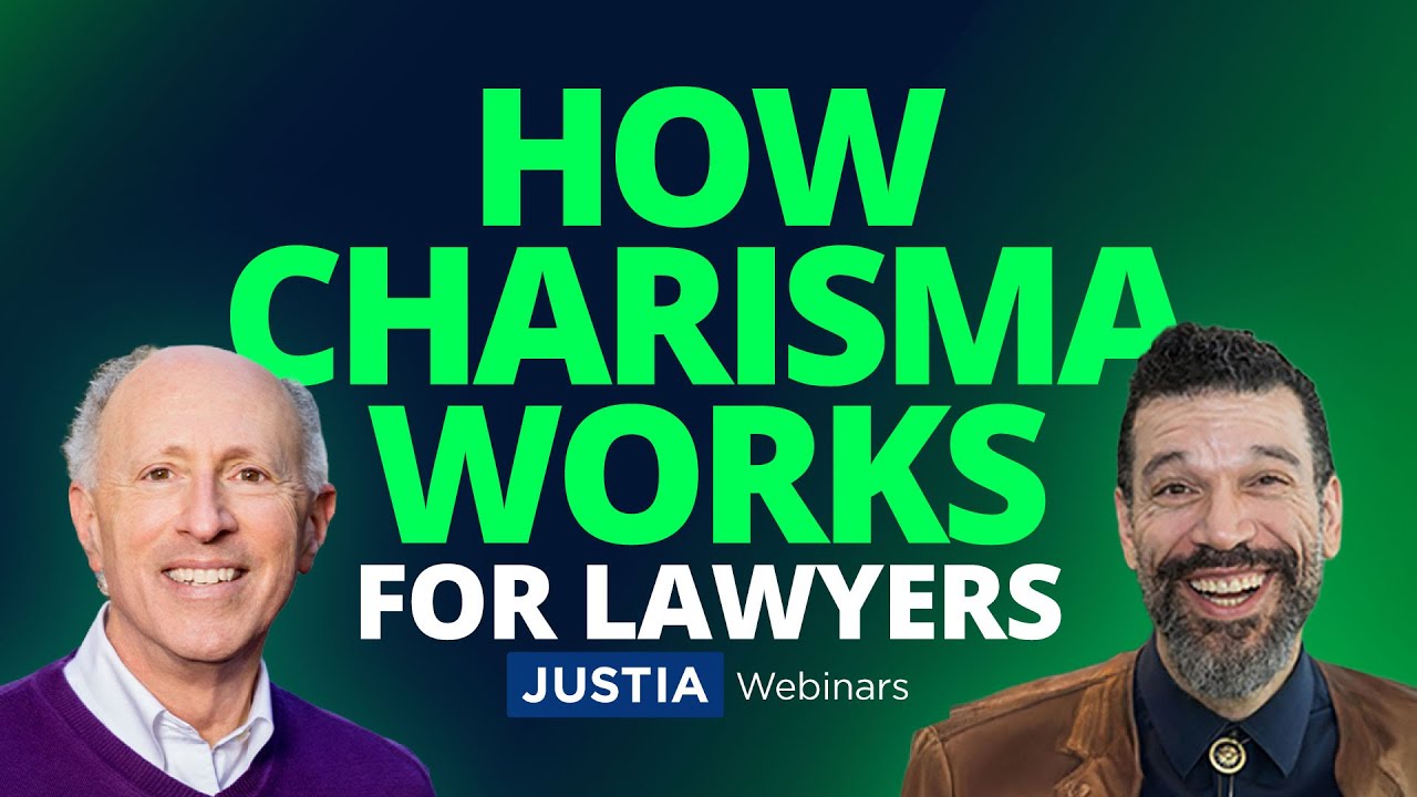 Charisma In-Person and on LinkedIn: Business Development for Attorneys | Justia Webinars