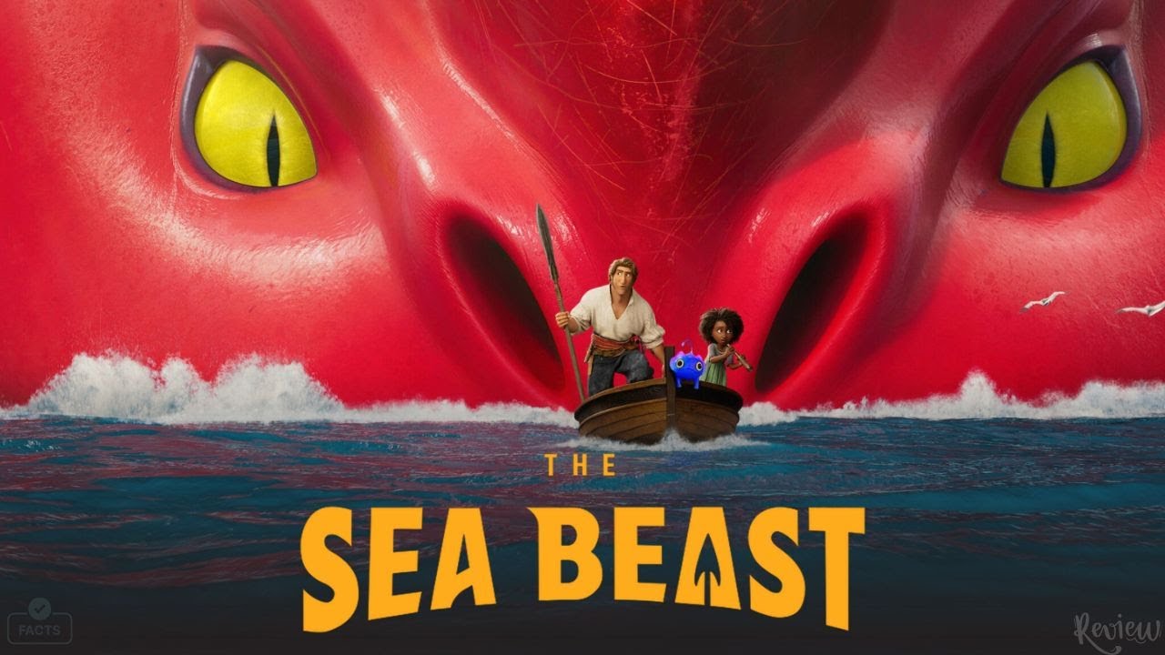 The Sea Beast (2022 ) Movie | Animated Movie | Karl Urban & Zaris-Angel Hator | Reviews And Facts