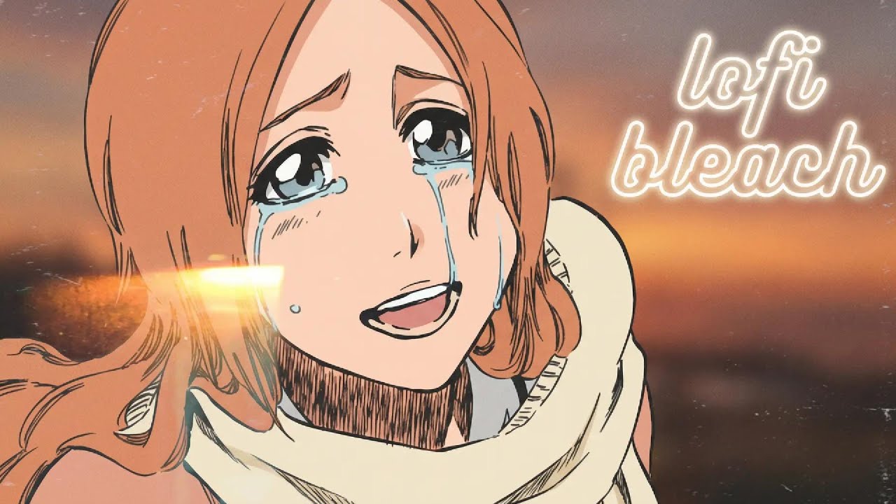 Lofi - Bleach - Orihime -⭐ study by listening to lofi music of a character #lofi #bleach #orihime