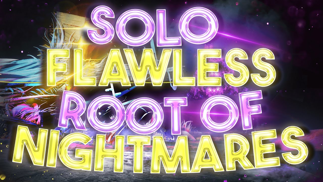 World's First Solo Flawless Root of Nightmares