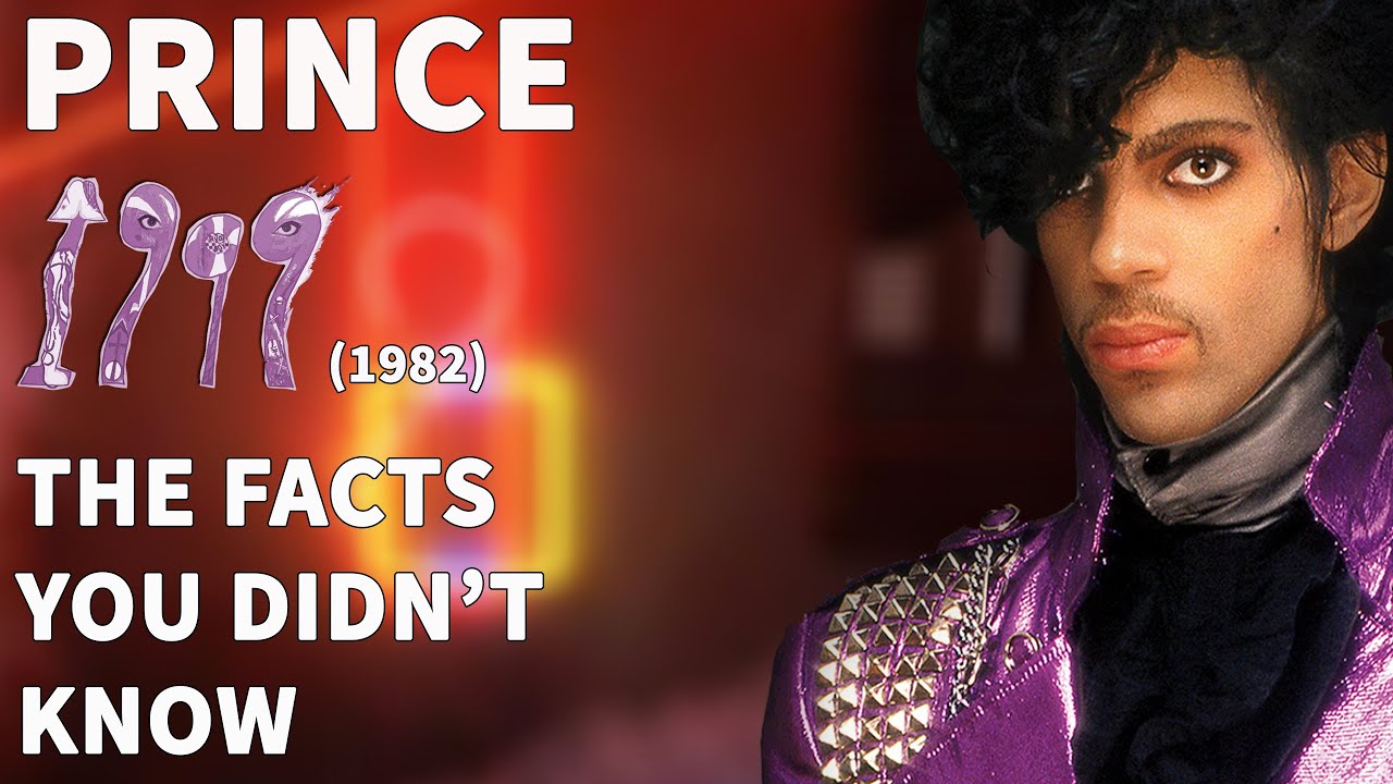 Prince - 1999 (1982) - The Facts You DIDN'T Know